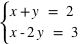 system(x+y=2;x-2*y=3)