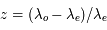 z = (\lambda_o - \lambda_e) / \lambda_e