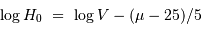 \log H_0\ =\ \log V - (\mu -25)/5