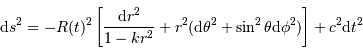 {\mathrm{d}} s^2 = - R(t)^2 \left[ \frac{ {\mathrm{d}} r^2}{1-kr^2} + r^2 ( {\mathrm{d}}\theta^2 + \sin^2\theta {\mathrm{d}}\phi^2) \right] + c^2 {\mathrm{d}} t^2