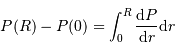 P(R) - P(0) = \int_0^R { {\mathrm{d}} P \over {\mathrm{d}} r} {\mathrm{d}} r