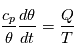 \frac{c_p}{\theta}\frac{d\theta}{dt}=\frac{Q}{T}