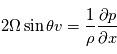 2\Omega\sin\theta{v}=\frac{1}{\rho}\frac{\partial{p}}{\partial{x}}