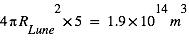 4*pi*R_Lune^2*5=1.9*10^14*m^3