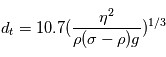 d_{t}=10.7 \Huge(\frac{\eta^2}{\rho (\sigma - \rho) g}\Huge)^{1/3}