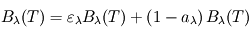 B_{\lambda}(T) = \varepsilon_{\lambda} B_{\lambda}(T) + \left(1 - a_{\lambda} \right) B_{\lambda} (T)