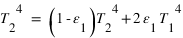 T_2^4 = (1- epsilon_1)*T_2^4 + 2 *epsilon_1 *T_1^4