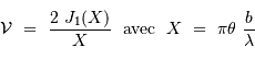 {\cal V} \ = \ {2\ J_1 (X) \over X } \ \mathrm{\ avec\ } \ X\ =\ \pi\theta\ { b\over \lambda}