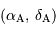 ( \alpha _{\mathrm{A}}, \, \delta _{\mathrm{A}})