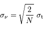 \sigma_\nu = \sqrt{2\over N} \ \sigma _{\mathrm{t}}